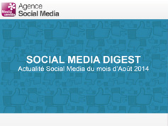 Social Media Digest : retour sur l’actualité de Août 2014 en images Social Media Digest : retour sur l’actualité de Août 2014 en images